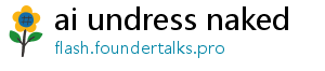 ai undress naked