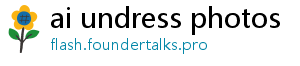 ai undress photos